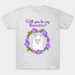 Will you be my llamentine? T-Shirt